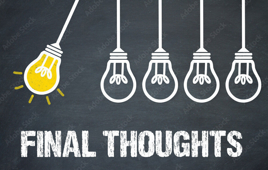 Final Thoughts